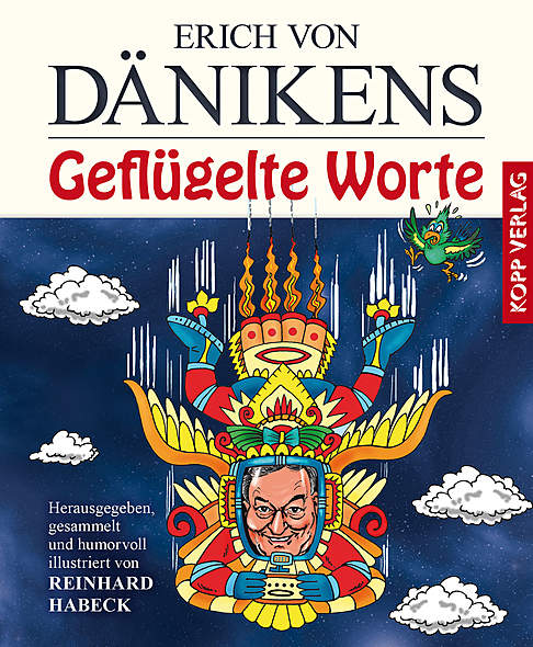  Erich von Dnikens Geflgelte Worte